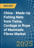 China - Made-Up Fishing Nets from Twine, Cordage or Rope of Manmade Fibres - Market Analysis, Forecast, Size, Trends and Insights- Product Image