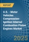 U.S. - Motor Vehicles Compression-Ignition Internal Combustion Piston Engines - Market Analysis, Forecast, Size, Trends and Insights - Product Thumbnail Image
