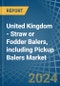 United Kingdom - Straw or Fodder Balers, including Pickup Balers - Market Analysis, Forecast, Size, Trends and Insights - Product Thumbnail Image