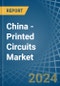 China - Printed Circuits - Market Analysis, Forecast, Size, Trends and Insights - Product Thumbnail Image