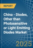 China - Diodes, Other than Photosensitive or Light Emitting Diodes - Market Analysis, Forecast, Size, Trends and Insights- Product Image