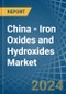 China - Iron Oxides and Hydroxides - Market Analysis, Forecast, Size, Trends and Insights - Product Image