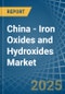 China - Iron Oxides and Hydroxides - Market Analysis, Forecast, Size, Trends and Insights - Product Thumbnail Image