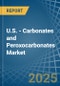 U.S. - Carbonates and Peroxocarbonates - Market Analysis, Forecast, Size, Trends and Insights - Product Thumbnail Image