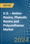 U.S. - Amino-Resins, Phenolic Resins and Polyurethanes (In Primary Forms) - Market Analysis, Forecast, Size, Trends and Insights - Product Image