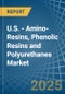 U.S. - Amino-Resins, Phenolic Resins and Polyurethanes (In Primary Forms) - Market Analysis, Forecast, Size, Trends and Insights - Product Image