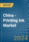 China - Printing Ink - Market Analysis, Forecast, Size, Trends and Insights - Product Image