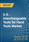 U.S. - Interchangeable Tools for Hand Tools - Market Analysis, forecast, Size, Trends and Insights - Product Thumbnail Image