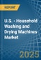U.S. - Household Washing and Drying Machines - Market Analysis, Forecast, Size, Trends and Insights - Product Thumbnail Image