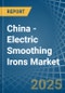 China - Electric Smoothing Irons - Market Analysis, Forecast, Size, Trends and Insights - Product Thumbnail Image