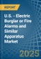 U.S. - Electric Burglar or Fire Alarms and Similar Apparatus - Market Analysis, Forecast, Size, Trends and Insights - Product Thumbnail Image
