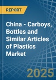 China - Carboys, Bottles and Similar Articles of Plastics - Market Analysis, Forecast, Size, Trends and Insights- Product Image