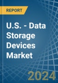 U.S. - Data Storage Devices - Market Analysis, Forecast, Size, Trends and Insights- Product Image