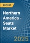 Northern America - Seats - Market Analysis, Forecast, Size, Trends and Insights - Product Image