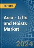 Asia - Lifts and Hoists - Market Analysis, Forecast, Size, Trends and Insights- Product Image