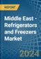 Middle East - Refrigerators and Freezers - Market Analysis, Forecast, Size, Trends and Insights - Product Thumbnail Image