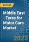 Middle East - Tyres for Motor Cars - Market Analysis, forecast, Size, Trends and Insights - Product Thumbnail Image