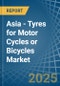 Asia - Tyres for Motor Cycles or Bicycles - Market Analysis, forecast, Size, Trends and Insights - Product Image