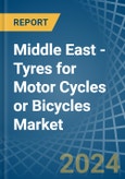 Middle East - Tyres for Motor Cycles or Bicycles - Market Analysis, forecast, Size, Trends and Insights- Product Image