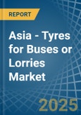 Asia - Tyres for Buses or Lorries - Market Analysis, forecast, Size, Trends and Insights- Product Image