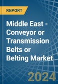Middle East - Conveyor or Transmission Belts or Belting - Market Analysis, Forecast, Size, Trends and Insights- Product Image
