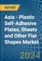 Asia - Plastic Self-Adhesive Plates, Sheets and Other Flat Shapes - Market Analysis, Forecast, Size, Trends and Insights - Product Image