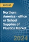Northern America - office or School Supplies of Plastics - Market Analysis, Forecast, Size, Trends and Insights - Product Image