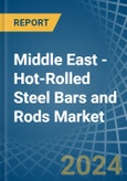 Middle East - Hot-Rolled Steel Bars and Rods - Market Analysis, Forecast, Size, Trends and Insights- Product Image