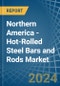Northern America - Hot-Rolled Steel Bars and Rods - Market Analysis, Forecast, Size, Trends and Insights - Product Thumbnail Image