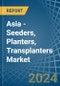 Asia - Seeders, Planters, Transplanters - Market Analysis, Forecast, Size, Trends and Insights - Product Image