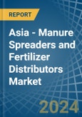 Asia - Manure Spreaders and Fertilizer Distributors - Market Analysis, Forecast, Size, Trends and Insights- Product Image