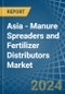 Asia - Manure Spreaders and Fertilizer Distributors - Market Analysis, Forecast, Size, Trends and Insights - Product Image