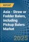 Asia - Straw or Fodder Balers, including Pickup Balers - Market Analysis, Forecast, Size, Trends and Insights - Product Thumbnail Image