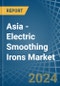 Asia - Electric Smoothing Irons - Market Analysis, Forecast, Size, Trends and Insights - Product Thumbnail Image