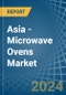 Asia - Microwave Ovens - Market Analysis, Forecast, Size, Trends and Insights - Product Image