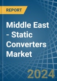 Middle East - Static Converters - Market Analysis, Forecast, Size, Trends and Insights- Product Image