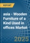 asia - Wooden Furniture of a Kind Used in offices - Market analysis, Forecast, Size, Trends and insights - Product Image