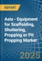 Asia - Equipment for Scaffolding, Shuttering, Propping or Pit Propping - Market Analysis, forecast, Size, Trends and Insights - Product Thumbnail Image