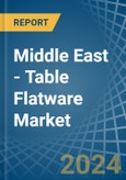 Middle East - Table Flatware - Market Analysis, Forecast, Size, Trends and Insights- Product Image