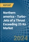 Northern america - Turbo-Jets of a Thrust Exceeding 25 Kn - Market analysis, Forecast, Size, Trends and Insights - Product Thumbnail Image