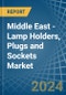 Middle East - Lamp Holders, Plugs and Sockets - Market Analysis, Forecast, Size, Trends and Insights - Product Thumbnail Image