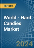 World - Hard Candies - Market Analysis, Forecast, Size, Trends and Insights- Product Image