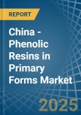 China - Phenolic Resins in Primary Forms - Market Analysis, Forecast, Size, Trends and insights- Product Image