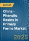 China - Phenolic Resins in Primary Forms - Market Analysis, Forecast, Size, Trends and insights - Product Thumbnail Image