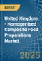 United Kingdom - Homogenised Composite Food Preparations - Market Analysis, Forecast, Size, Trends and Insights - Product Thumbnail Image