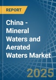 China - Mineral Waters and Aerated Waters - Market Analysis, Forecast, Size, Trends and Insights- Product Image