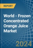 World - Frozen Concentrated Orange Juice - Market Analysis, Forecast, Size, Trends and Insights- Product Image