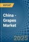 China - Grapes - Market Analysis, Forecast, Size, Trends and Insights - Product Image