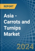 Asia - Carrots and Turnips - Market Analysis, Forecast, Size, Trends and Insights- Product Image