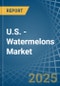 U.S. - Watermelons - Market Analysis, Forecast, Size, Trends and Insights - Product Thumbnail Image